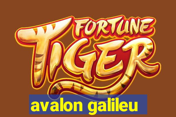 avalon galileu